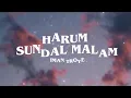 Download Lagu Iman Troye - Harum Sundal Malam (Lyrics Video)