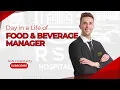 A Day in the Life of a Food and Beverage Manager RsN Hospitality