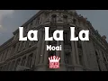 Download Lagu Moai - La La La TikTok Trending Audio (Lyrics) MP3
