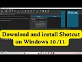 How to Download Install Shotcut on Windows 10 or 11 Free Editor Tutorial
