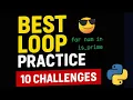Master Loops in Python with 10 Fun Challenges