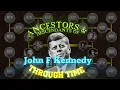 Ancestors and Descendants of John F Kennedy Through Time 1770-2023