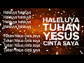 Download Lagu HALELUYA TUHAN YESUS CINTA SAYA | lirik lagu pujian dan penyembahan