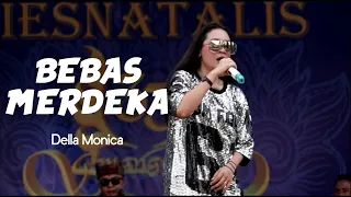 Download Bebas Merdeka - Della Monica (Dies Natalis SMAN 1 Pesanggaran ke-33) MP3