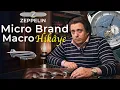 Micro Brand Macro Hikaye | Zeppelin Saatleri İnceliyoruz