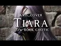 Download Lagu 🎵Kris_Tiara-(cover) slow rock ghotic
