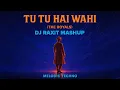 Download Lagu Tu Tu Hai Wahi - The Royals (Melodic Techno Mashup) | DJ Raxit | 2025