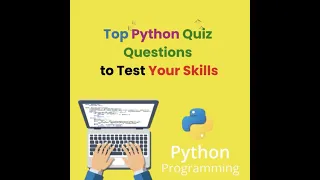Top Python Quiz Questions to Test Your Skills
