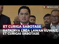 Download Lagu Batalnya FIFA Matchday Indonesia vs Kuwait, Erick Thohir Curigai Di Sabotase? | OneNews Bola