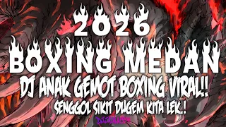 dj boxing medan becak turbo dj boxing medan anak gemot full bass remix viral tiktok terbaru 2026