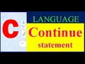 continue statement in c language Class - 31