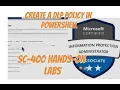 Create a DLP Policy Using PowerShell Microsoft 365 SC-400 Lab Guide