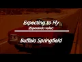 Buffalo Springfield - Expecting to Fly (Lyrics & letra en español)