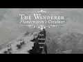 The Wanderer: Frankenstein's Creature Deserves Your Attention - Here's Why
