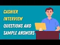 Cashier Interview Questions and Sample Answers