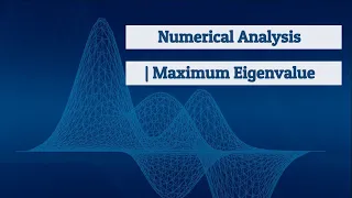 Numerical Analysis Power Method To Find Maximum Eigenvalue MATLAB
