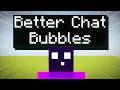 Adding Chat Bubbles to Minecraft
