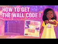 HOW TO GET THE WALL CODE IN ROYAL HIGH CAMPUS 3
