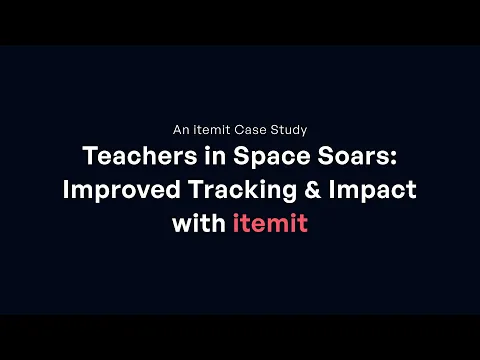 Teachers in Space Soars: Improved Tracking & Impact with itemit