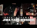 Download Lagu Jiwa Yang Bersedih – ( Cover ) Maitsaa Idlaal Adhwaa