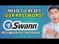How to Reset Swann DVR Password 2025 Method