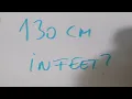 130 cm in feet