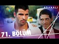 Download Lagu Adanalı 71. Bölüm