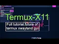 Termux-X11 Desktop with a Single Command Seamless Command Line Desktop Experience