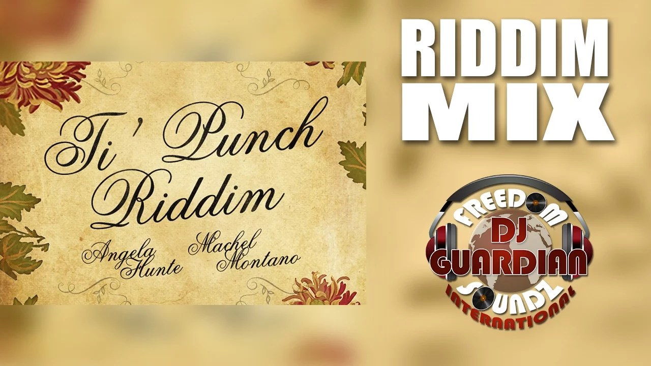 Ti Punch Riddim Mix (DJ Guardian) SOCA 2016 Ti Punch Riddim Mix (DJ Guardian) SOCA 2016