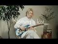 Download Lagu Ichika Nito - Nothing is lost
