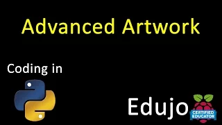 06 Python Creating Advanced Artwork - Edujo