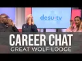 Career Chat - Great Wolf Lodge