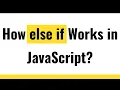 JavaScript Boolean JavaScript Else If Statement JavaScript Conditional Statements