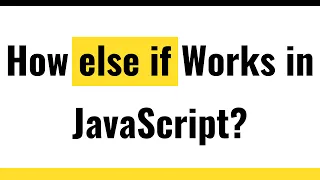 JavaScript Boolean JavaScript Else If Statement JavaScript Conditional Statements