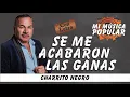 Se Me Acabaron Las Ganas - El Charrito Negro - Con Letra (Video Lyric)
