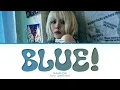 [1 HOUR] SUNMI BLUE! Lyrics (Color Coded Lyrics)