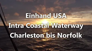 Ep 31: Einhand Intra Coastal Waterway Charleston bis Norfolk