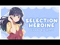 Download Lagu 《Selection Project》 SELECTION HEROINE- Cover by Lem