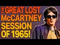 Lagu FOUND: The Great Lost McCartney Session of 1965!