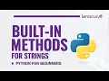 Python String Methods Explained Built-in Methods for Strings in Python