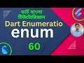 Dart Enumeratio enum Dart Tutorial for Flutter in Bangla