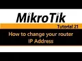 MikroTik Tutorial 21 - How to Change your router IP Address