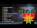 Download Lagu LAGU DEWA 19 TERBAIK || KUMPULAN LAGU POP INDONESIA 2000-AN | Playlist Musik Full Album
