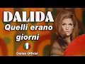 Lagu DALIDA – Quelli erano giorni (1968) | Versione Italiana Le temps des fleurs - Dalida Official
