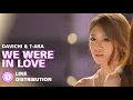 Download Lagu Davichi, T-ARA (다비치, 티아라) - We Were In Love (우리 사랑했잖아) (Line Distribution)