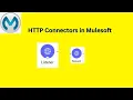 HTTP Connectors in Mulesoft API call using HTTP Request connector Response Validator