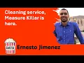 Ernesto Jimenez - Cleaning service Measure Killer is here