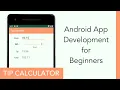 Build Your First Android App - Tip Calculator Beginner Tutorial