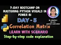 Master Python Visuals in Power BI Create a Correlation Matrix - Day 5 of bootcamp