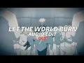 Chris Grey - LET THE WORLD BURN ( EDIT AUDIO )